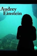 Audrey & Einstein (2004) - AZ Movies