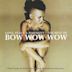 Love, Peace and Harmony: The Best of Bow Wow Wow