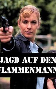 Jagd auf den Flammenmann