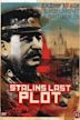 Stalin's Last Plot