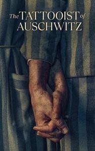 The Tattooist of Auschwitz