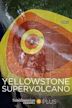 Yellowstone Supervolcano