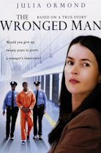 The Wronged Man (2010) - Rotten Tomatoes