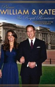 Prince William & Kate: The Royal Romance