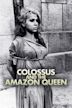 Colossus and the Amazon Queen