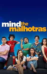 Mind The Malhotras