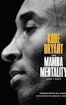 The Mamba Mentality: How I Play