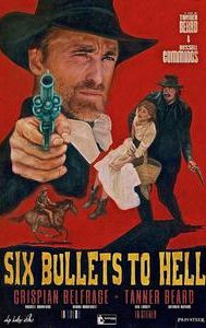 6 Bullets to Hell