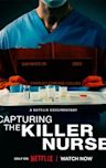 Capturing the Killer Nurse