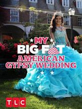 My Big Fat American Gypsy Wedding