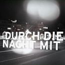 Durch die Nacht mit …