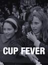 Cup Fever