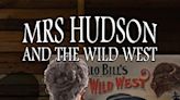 In new novel 'Mrs. Hudson and the Wild West,' housekeeper of Sherlock Holmes rides again