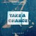 Take a Chance