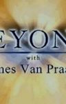 Beyond With James Van Praagh