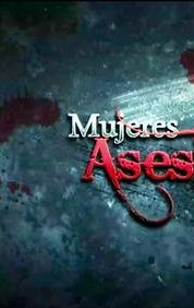 Mujeres Asesinas