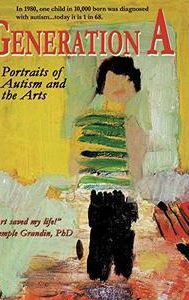 Generation A: Portraits of Autism and the Arts