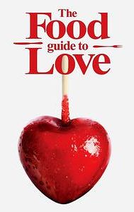 The Food Guide to Love