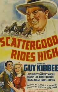 Scattergood Rides High