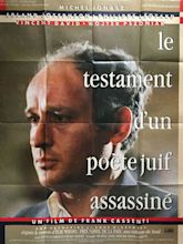 Le Testament d'un poète juif assassiné de Frank Cassenti (1987) - Unifrance