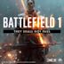 Battlefield 1: They Shall Not Pass [Original Game Soundtrack]