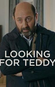 Looking for Teddy