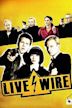 Live Wire