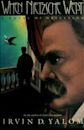 When Nietzsche Wept (novel)