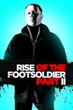 Rise of the Footsoldier Part II