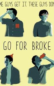 Go for Broke