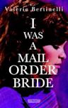 I Was a Mail Order Bride