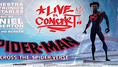 SPIDER-MAN: ACROSS THE SPIDER-VERSE LIVE IN CONCERT Comes to the Smith Center in October