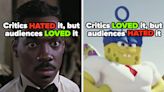 Here's 23 Movies That Audiences Loved But Critics Hated, And Vice Versa