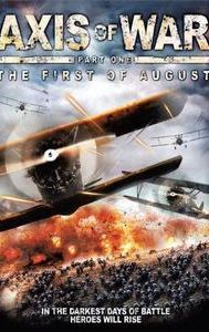 Axis of War: The First of August