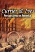 Currier & Ives: Perspectives on America