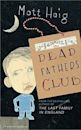 The Dead Fathers Club