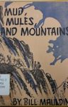 Mud, Mules, and Mountains