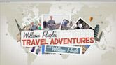William Flugle's Travel Adventures with William Flugle