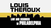 Law and Disorder in Philadelphia