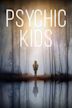 Psychic Kids: Children of the Paranormal