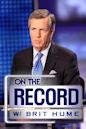 On the Record with Brit Hume