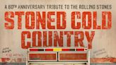 With 'Stoned Cold Country,' Nashville pays tribute to the Rolling Stones