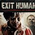 Exit Humanity