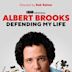 Albert Brooks: Defending My Life