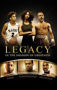 Legacy: In the Shadow of Greatness