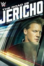 The Road is Jericho: Epic Stories and Rare Matches from Y2J (2015 ...