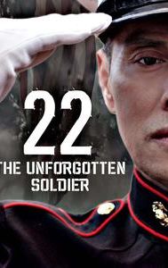 22: The Unforgotten Soldier