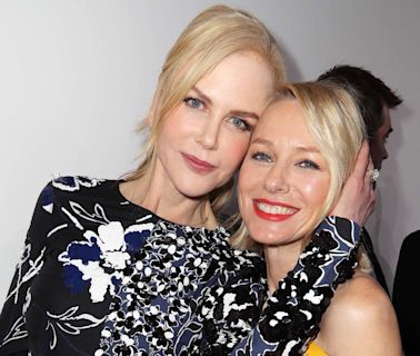 Naomi Watts Wishes 'Queen' Nicole Kidman a Happy 57th Birthday: 'I Love You So Much'