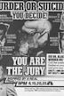 You Are the Jury