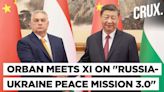 Orban Positions China As "Key Power" In Ukraine-Russia "Peace Mission", Meets Xi In Beijing - News18